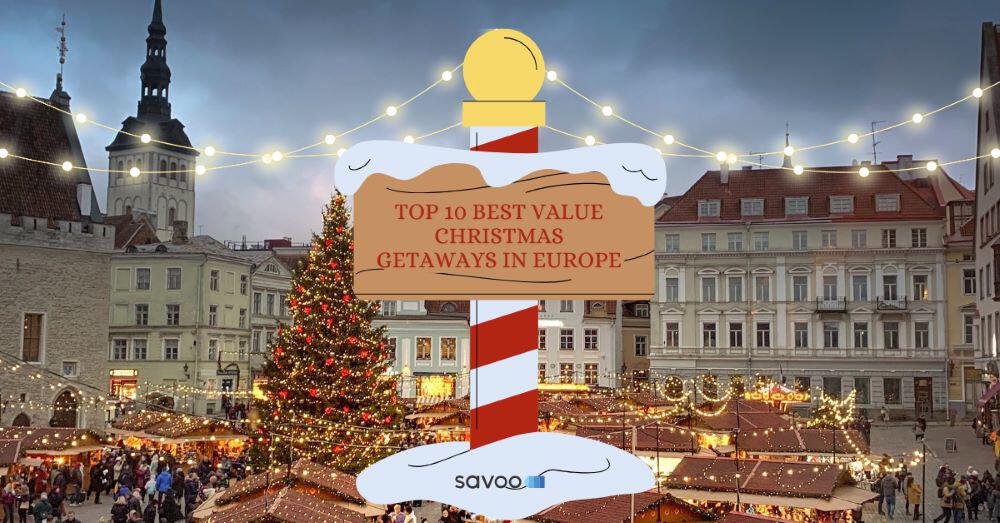 The Top 10 Best Value Christmas Getaways in Europe