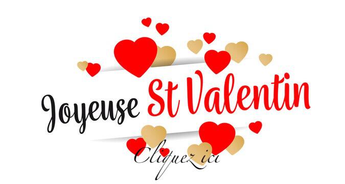 Saint Valentin - Cliquez ici