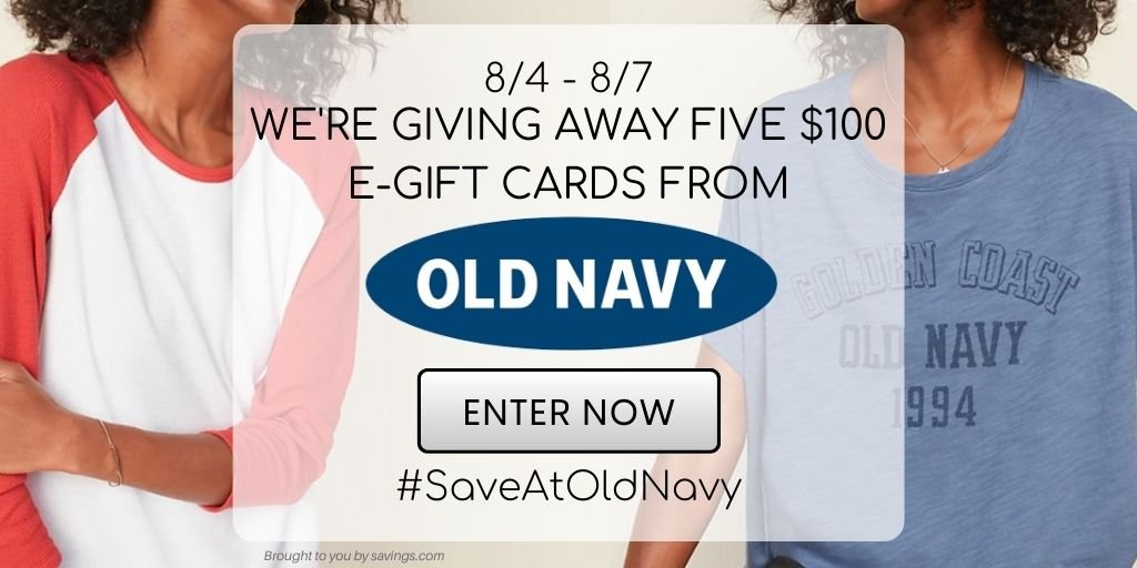 Win a $100 e-gift card from Old Navy.