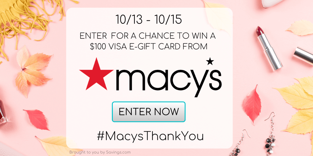 Enter To Win A 100 Visa E Gift Card From Macy S Bargains To Bounty