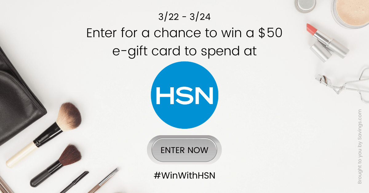 Win a $50 e-gift card to spend at HSN!