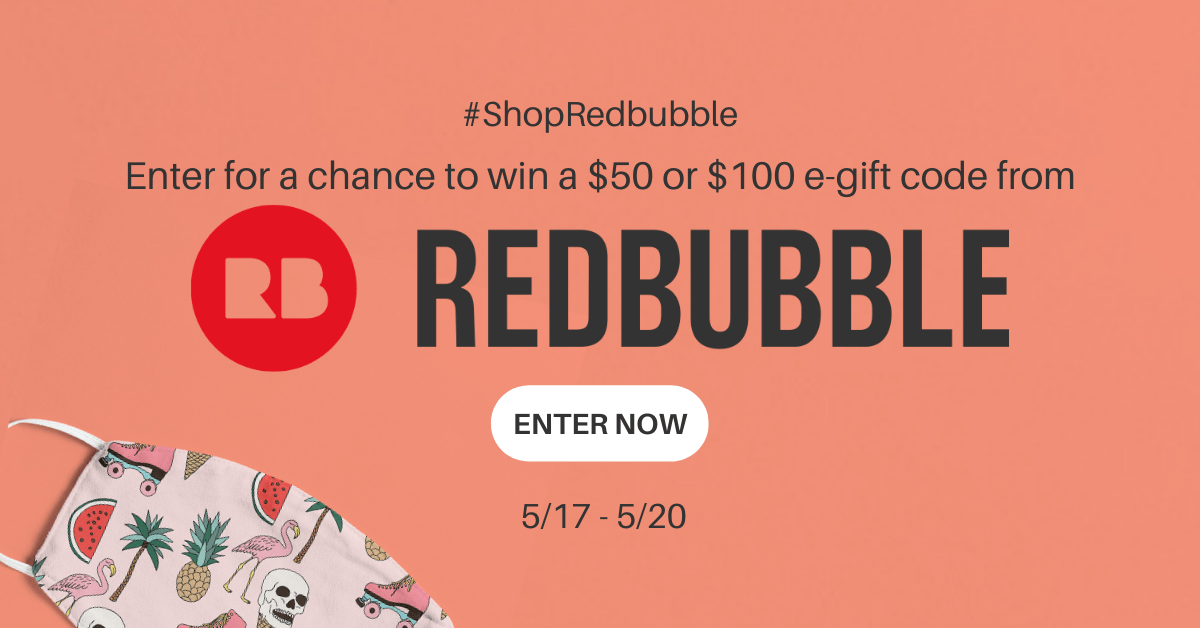 👜Enter to Win a $50 or $100 e-Gift Code To Redbubble